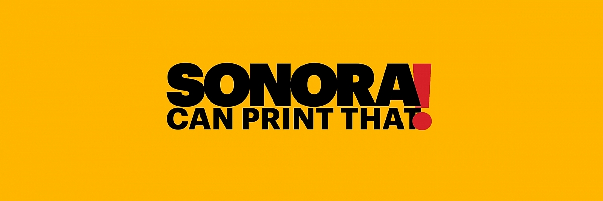 Sonora Can Print That wide